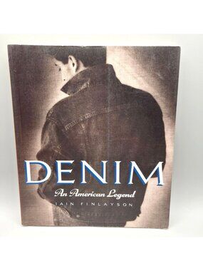 Denim: An American Legend By Iain Finlayson Softcover Photography Book 1990